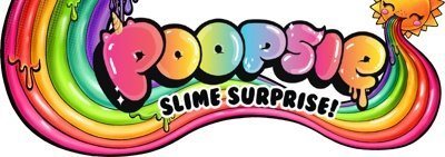    - Poopsie Slime Surprise Unicorn